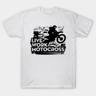 Live Work Motocross T-Shirt